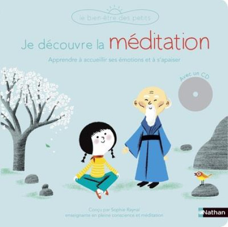 JE DECOUVRE LA MEDITATION (LIVRE + CD) - RAYNAL/GUILLEREY - CLE INTERNAT