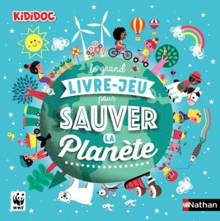 GRAND LIVRE-JEU POUR SAUVER LA PLANETE - GUERIVE/GWE - CLE INTERNAT