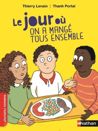 JOUR OU ON A MANGE TOUS ENSEMBLE - LENAIN/PORTAL - Nathan Jeunesse