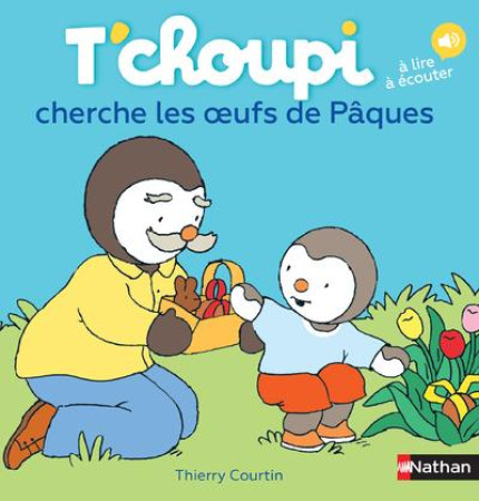 T-CHOUPI CHERCHE LES OEUFS DE PAQUES - COURTIN THIERRY - Nathan Jeunesse