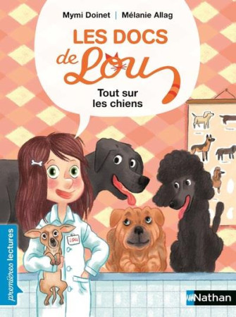 TOUT SUR LES CHIENS / LES DOCS DE LOU - DOINET/ALLAG - Nathan Jeunesse