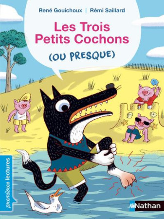 3 PETITS COCHONS (OU PRESQUE) - GOUICHOUX/SAILLARD - CLE INTERNAT