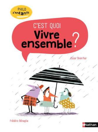 C-EST QUOI VIVRE ENSEMBLE ? - BRENIFIER/BENAGLIA - CLE INTERNAT