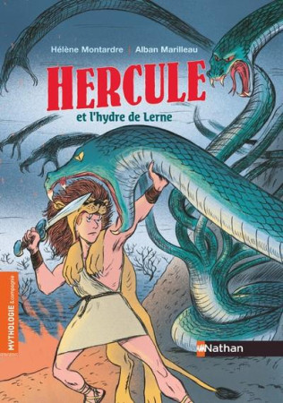 HERCULE ET L-HYDRE DE LERNE - HELENE MONTARDRE - CLE INTERNAT