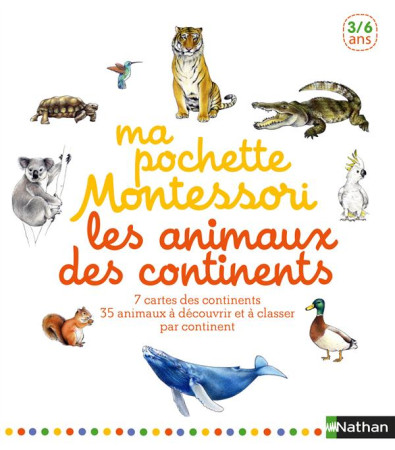 MA POCHETTE MONTESSORI LES ANIMAUX DES CONTINENTS - ROCCHI ROBERTA - Nathan Jeunesse