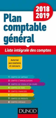 PLAN COMPTABLE GENERAL 2018/2019 - 19E ED. - LISTE INTEGRALE DES COMPTES - DISLE CHARLOTTE - DUNOD