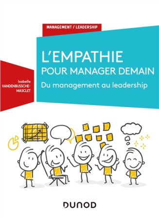 EMPATHIE POUR MANAGER DEMAIN / DU MANAGEMENT AU LEADERSHIP - VANDENBUSSCHE-MASCLET - DUNOD