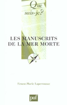 LES MANUSCRITS DE LA MER MORTE (10ED) QSJ 095 - LAPERROUAZ ERNEST-MA - PUF