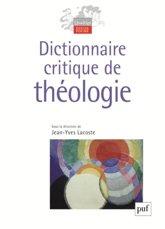 DICTIONNAIRE CRITIQUE DE THEOLOGIE - LACOSTE JEAN-YVES (S - PUF