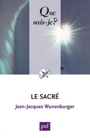 SACRE (6ED) QSJ 1912 - WUNENBURGER JEAN-JAC - PUF