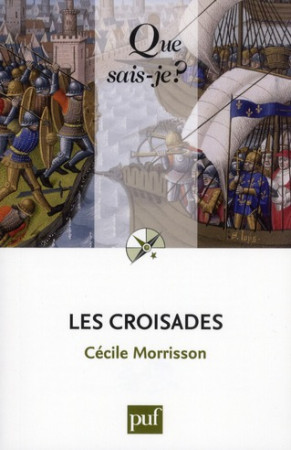 LES CROISADES (11ED) QSJ 157 - MORRISSON CECILE - PUF