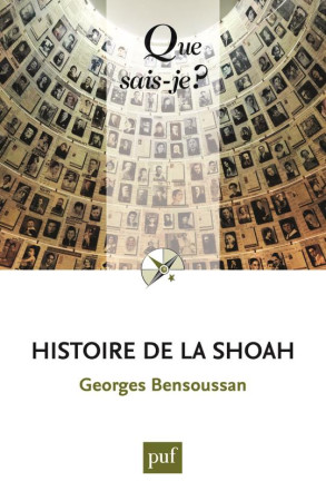 HISTOIRE DE LA SHOAH (5ED) QSJ 3081 - BENSOUSSAN GEORGES - PUF