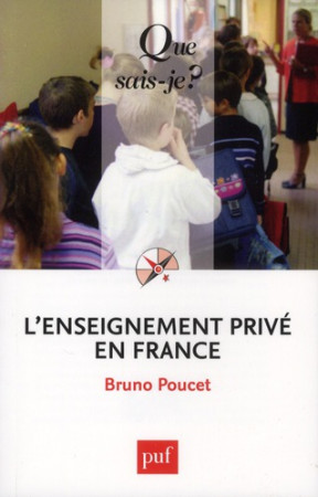 L-ENSEIGNEMENT PRIVE EN FRANCEQSJ 2746 - POUCET BRUNO - PUF