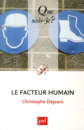 FACTEUR HUMAIN (6ED) QSJ 2996 - DEJOURS CHRISTOPHE - PUF