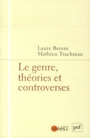 GENRE, THEORIES ET CONTROVERSES - BERENI LAURE / TRACH - PUF