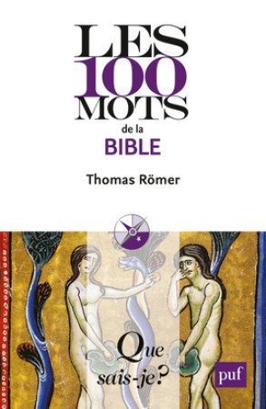 100 MOTS DE LA BIBLE - Thomas Römer - QUE SAIS JE