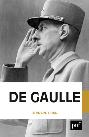 DE GAULLE - PHAN BERNARD - PUF