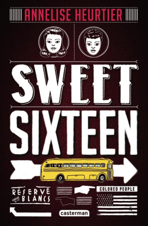 SWEET SIXTEEN - HEURTIER/DJOHR - Casterman