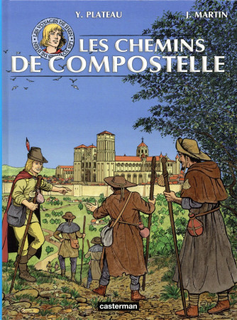 CHEMINS DE COMPOSTELLE - MARTIN/DE LA CROIX - CASTERMAN