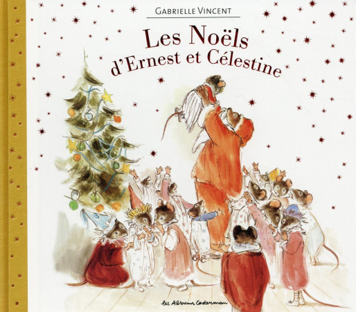 NOELS D-ERNEST ET CELESTINE - VINCENT - Casterman