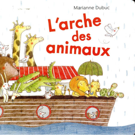 ARCHE DES ANIMAUX - DUBUC - Casterman