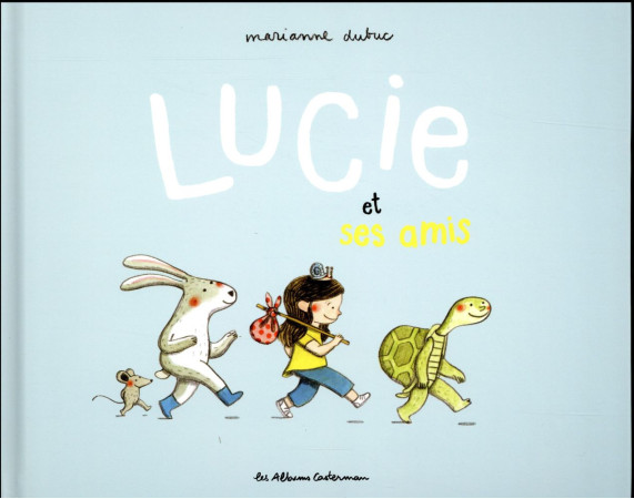 LUCIE ET SES AMIS - DUBUC - Casterman