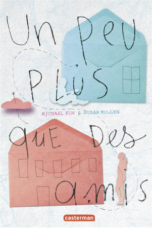 PEU PLUS QUE DES AMIS (UN) - KUN/MULLEN - Casterman