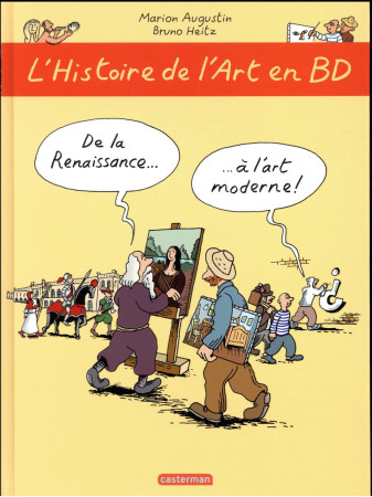 L-HISTOIRE DE L-ART EN BD T2 - AUGUSTIN/HEITZ - Casterman