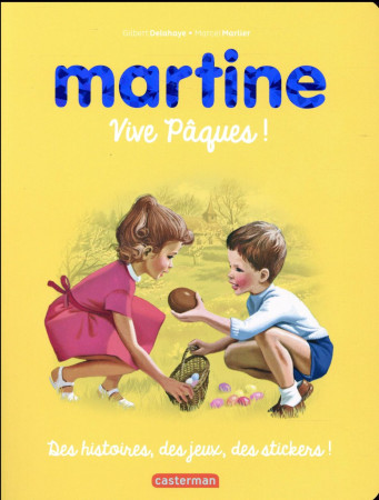 RECUEIL MARTINE VIVE PAQUES ! - DELAHAYE/MARLIER - Casterman