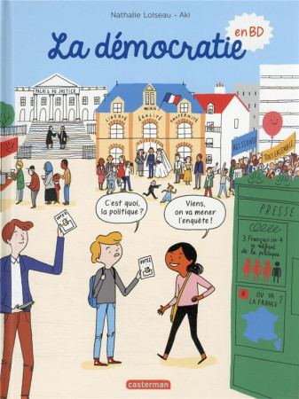 DEMOCRATIE EN BD - LOISEAU/AKI - Casterman