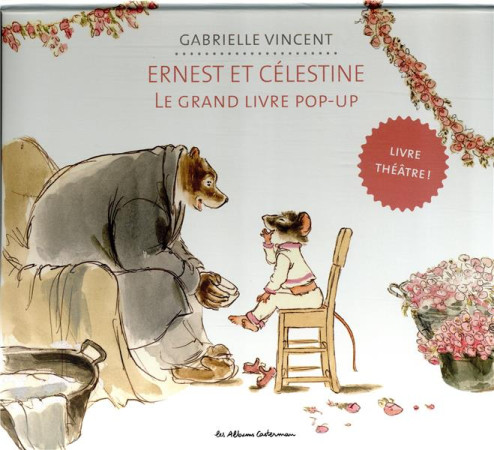 GRAND ALBUM D-ERNEST & CELESTINE 7 (LE) POP-UP - VINCENT/ROI/BALADI - Casterman