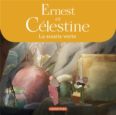 SOURIS VERTE / ERNEST ET CELESTINE - VINCENT/REGNAUD - Casterman