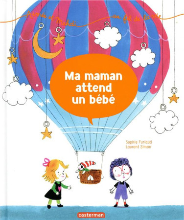 MA MAMAN ATTEND UN BEBE - FURLAUD/SIMON - CASTERMAN