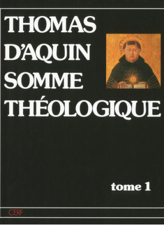 SOMME THEOLOGIQUE T1 -  Thomas d'Aquin - CERF