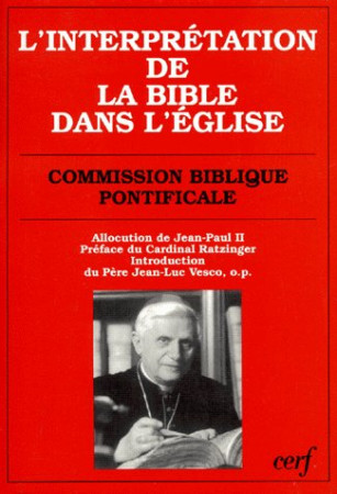 INTERPRETATION DE LA BIBLE DANS L-EGLISE - COM BIBLIQUE PONTIFI - CERF