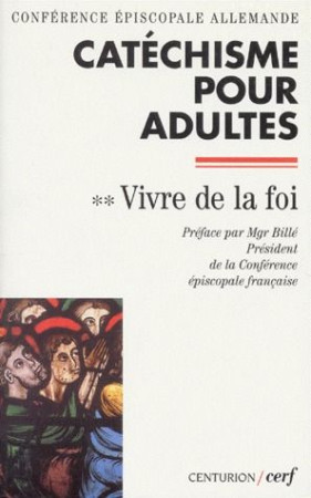 CATECHISME POUR ADULTES T2:VIVRE DE LA FOI - COLLECTIF - CERF