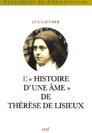 HISTOIRE D-UNE AME DE THERESE DE LISIEUX - GAUCHER G - CERF