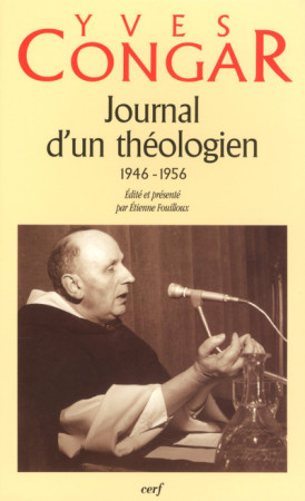 JOURNAL D UN THEOLOGIEN - Yves Congar - CERF