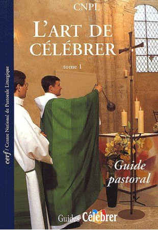 ART DE CELEBRER T1 GUIDE PAS - COLLECTIF - CERF