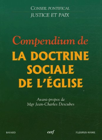 COMPENDIUM DE LA DOCTRINE SOCIALE - CONSEIL PONTIFICAL - CERF