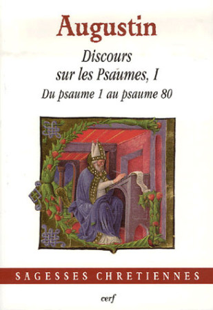 DISCOURS SUR LES PSAUMES I - AUGUSTIN - CERF