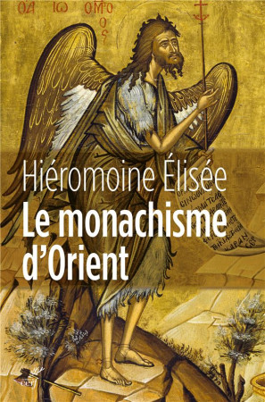 MONACHISME D-ORIENT - FRERE ELISEE - Cerf