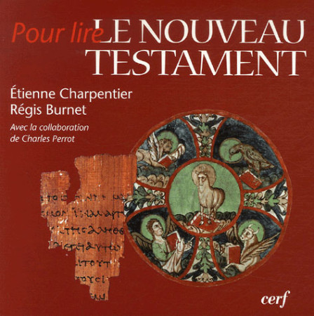 POUR LIRE LE NOUVEAU TESTAMENT - CHARPENTIER - CERF