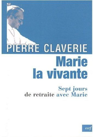 MARIE LA VIVANTE - CLAVERIE PIERRE - CERF