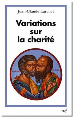 VARIATIONS SUR LA CHARITE - LARCHET JEAN CL - CERF