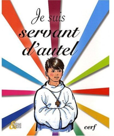 JE SUIS SERVANT D-AUTEL - COLLECTIF - CERF