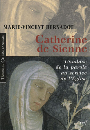 CATHERINE DE SIENNE - BERNADOT MARIE - CERF