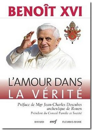 AMOUR DANS LA VERITE CARITAS IN VERITATE - BENOIT XVI - CERF