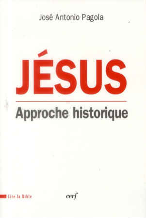 JESUS APPROCHE HISTORIQUE - PAGOLA J A - CERF