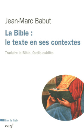 LA BIB: TEXTE EN SES CONTEXTES - Jean-Marc Babut - CERF